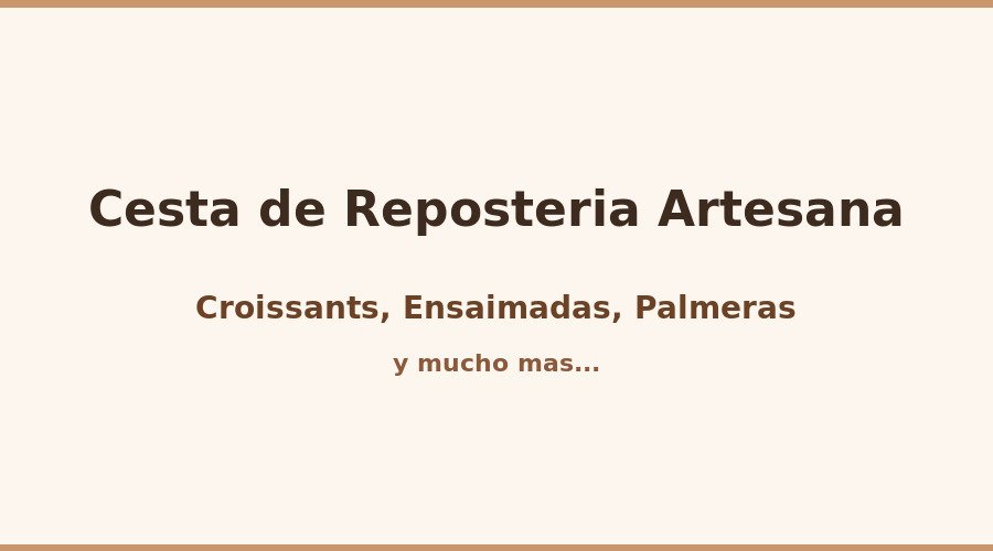 Cesta de bollería artesana para regalar con croissants, ensaimadas y palmeras